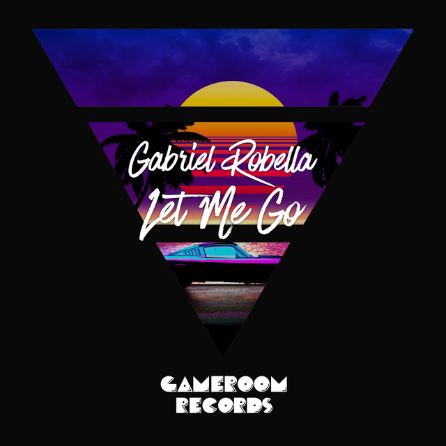 Let Me Go by Gabriel Robella